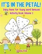 Speedy Kids - It's in the Petal! Daisy Game for Young Word Geniuses - Activity Book Volume 2