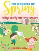 Speedy Kids - The Wonders of Spring - Full Page Coloring Book for 3rd Graders