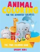 Speedy Kids - Animal Coloring for the Advanced Colorists - Full Page Coloring Book