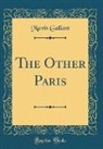 Mavis Gallant - The Other Paris (Classic Reprint)