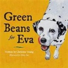 Christine Young, Misty Poe - Green Beans for Eva: Volume 1