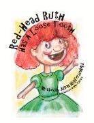 Jason Kupferschmid, Brianna Laredo - Red-Head Ruth Has a Loose Tooth: Volume 1