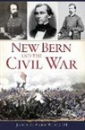 James Edward White Iii, Jim White, James Edward White III - New Bern and the Civil War