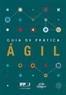 Project Management Institute, Project Management Institute (CRT) - Agile Practice Guide
