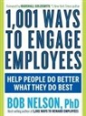 Bob Nelson, Bob (Bob Nelson) Nelson, Bob/ Goldsmith Nelson - 1,001 Ways to Engage Employees