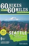 Bryce Stevens, Andrew Weber - 60 Hikes Within 60 Miles: Seattle