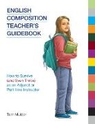 Tom Mulder - English Composition Teacher's Guidebook