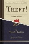 Jennifer Jenkins - Theft!