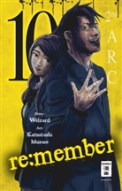 Katsutoshi Murase, Welzard - re:member. Bd.10