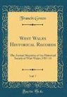 Francis Green - West Wales Historical Records, Vol. 7