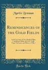 Martin Brennan - Reminiscences of the Gold Fields