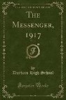 Durham High School - The Messenger, 1917, Vol. 14 (Classic Reprint)