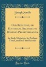 Joseph Smith - Old Redstone, or Historical Sketches of Western Presbyterianism