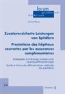 Bernhard Rütsche, Universität Luzern Forum für Gesundheitsrecht - Zusatzversicherte Leistungen von Spitälern / Prestations des hôpitaux couvertes par les assurances complémentaires