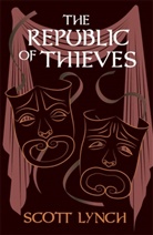 Scott Lynch, Lynch Scott - The Republic of Thieves