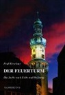 Paul Kirschner - Der Feuerturm