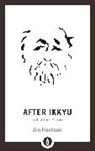 Jim Harrison - After Ikkyu and Other Poems