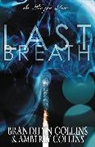 Amberly Collins, Brandilyn Collins - Last Breath