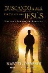 Nabeel Qureshi - Buscando a Alá, encontrando a Jesús