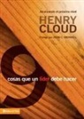 Henry Cloud, Henry/ Maxwell Cloud - 9 cosas que todo lider debe hacer