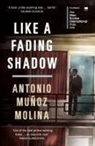 Antonio Munoz Molina, Molina Antonio Munoz, Antonio Muñoz Molina - Like a Fading Shadow