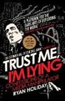 Ryan Holiday - Trust Me i'm Lying