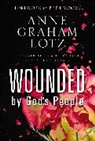 Anne Graham Lotz - Wounded by God's People