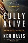 Ken Davis - Fully Alive