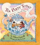 Karen Dugan, Eileen Spinelli - Tea Party Today