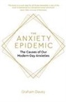 Graham Davey - The Anxiety Epidemic