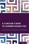 Lee Ascherman, Lee (Vice Chair for Education and Training Ascherman, FRANZ, Carleen Franz, Carleen (Educational Psychologist in Privat Franz, Carleen (Educational Psychologist in Private Practice) Franz... - Clinician''s Guide to Learning Disabilities