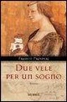 Franco Prosperi - Due vele per un sogno