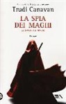 Trudi Canavan - La spia dei maghi. La saga dei maghi