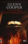 Glenn Cooper - I custodi della biblioteca
