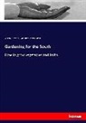 J van Buren, James Camak, Van Buren, J Van Buren, William White, William N White... - Gardening for the South
