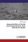 Maurice Adeghe, Ernes Atuanya, Ernest Atuanya - Bioavailability of Plastic Contaminants And Their Effects On Water