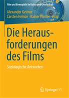 Alexander Geimer, Carste Heinze, Carsten Heinze, Rainer Winter - Die Herausforderungen des Films