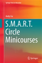 Andrew Chiang-Fung Liu, Andy Liu - S.M.A.R.T. Circle Minicourses