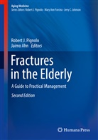 Ahn, Ahn, Jaimo Ahn, Rober J Pignolo, Robert J Pignolo, Robert Pignolo... - Fractures in the Elderly