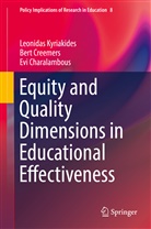 Charalambous, Evi Charalambous, Ber Creemers, Bert Creemers, Leonida Kyriakides, Leonidas Kyriakides - Equity and Quality Dimensions in Educational Effectiveness