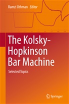 Ramz Othman, Ramzi Othman - The Kolsky-Hopkinson Bar Machine