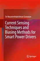 Sri Navaneethakrishnan Easwaran - Current Sensing Techniques and Biasing Methods for Smart Power Drivers