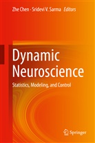 Zh Chen, Zhe Chen, Sridevi V. Sarma, V Sarma, V Sarma - Dynamic Neuroscience