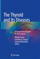 Leonidas Duntas, Leonidas H. Duntas, Leonida H Duntas, Leonidas H Duntas, Markus Luster, Leonard Wartofsky - The Thyroid and Its Diseases