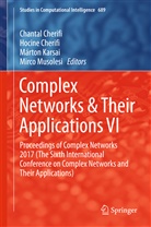 Chantal Cherifi, Chantal Bonner Cherifi, Hocin Cherifi, Hocine Cherifi, Márton Karsai, Márton Karsai et al... - Complex Networks & Their Applications VI, 2 Teile