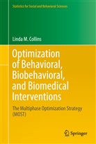 Linda M Collins, Linda M. Collins - Optimization of Behavioral, Biobehavioral, and Biomedical Interventions