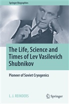 L J Reinders, L. J. Reinders - The Life, Science and Times of Lev Vasilevich Shubnikov