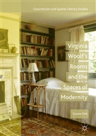 Suzana Zink - Virginia Woolf's Rooms and the Spaces of Modernity