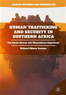 Richard Obinna Iroanya - Human Trafficking and Security in Southern Africa