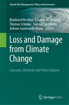 Laurens Bouwer, Laurens M. Bouwer, Joanne Linnerooth-Bayer, Lauren M Bouwer, Laurens M Bouwer, Reinhard Mechler... - Loss and Damage from Climate Change